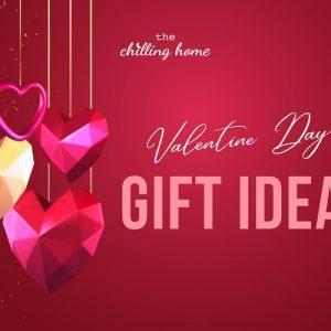 Gợi ý quà tặng Valentine – quà ngày lễ Tình nhân 14/2 độc đáo và tinh tế